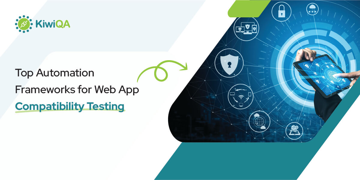 Top Automation Frameworks for Web App Compatibility Testing